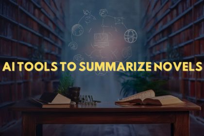 Top 10 AI Tools to Summarize Novels